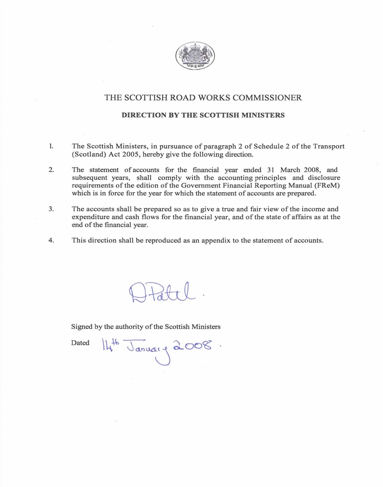 Accounts Direction  Direction issued by Scottish ministers for the statement of accounts for financial year ending 31 March 2008 and subsequent years.